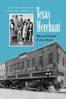 Texas Merchant: Marvin Leonard and Fort Worth Subscription