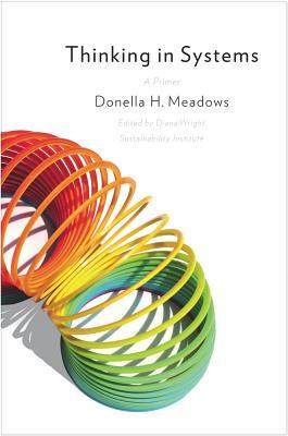 Thinking In Systems: International Bestseller By Donella Meadows – Paperback (UK)