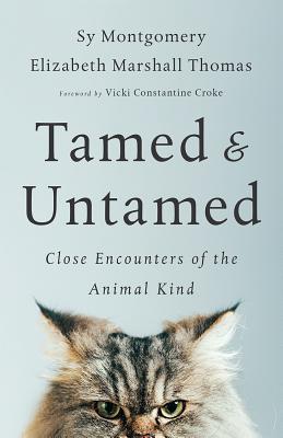 Tamed and Untamed: Close Encounters of the Animal Kind