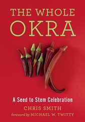 The Whole Okra: A Seed to Stem Celebration Subscription
