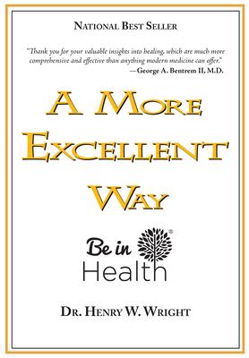 A More Excellent Way: Be in Health [With DVD] Subscription