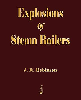 Explosions Of Steam Boilers