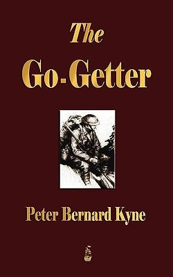 The Go-Getter: A Story That Tells You How To Be One