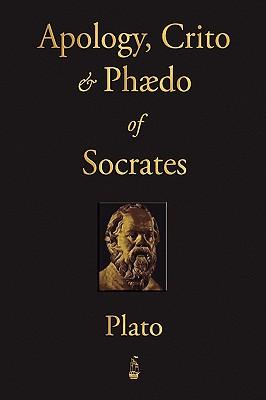 The Apology, Crito and Phaedo of Socrates