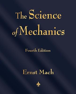 The Science of Mechanics: A Critical and Historical Account of Its Development Subscription