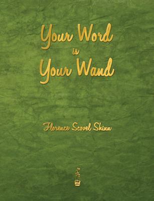 Your Word Is Your Wand