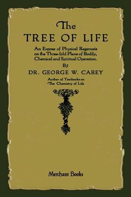 The Tree of Life: An Expose of Physical Regenesis