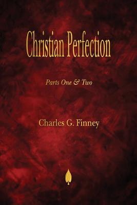 Christian Perfection - Parts One & Two