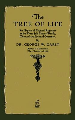 The Tree of Life: An Expose of Physical Regenesis