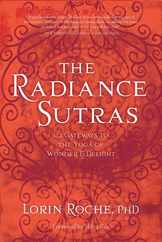The Radiance Sutras: 112 Gateways to the Yoga of Wonder and Delight Subscription