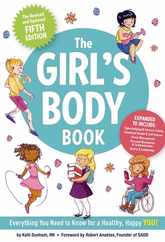 The Girl's Body Book (Fifth Edition): Everything Girls Need to Know for Growing Up! Subscription