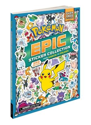 Pokmon Epic Sticker Collection 3rd Edition: From Kanto to Paldea: Over 1,400 Stickers!