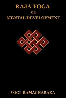 Raja Yoga or Mental Development