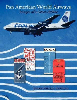 Pan American World Airways: Images of a Great Airline