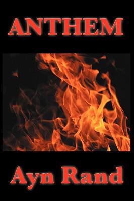 Anthem - A Dystopian Novella of Individualism, Freedom, and Rebellion: A Dystopian Novella of Individualism, Freedom, and Rebellion Subscription