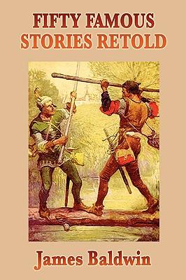Fifty Famous Stories Retold: Classic Historical and Legendary Tales for Young Readers Subscription