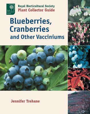 Blueberries, Cranberries and Other Vacciniums