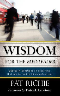 Wisdom for the BusyLeader