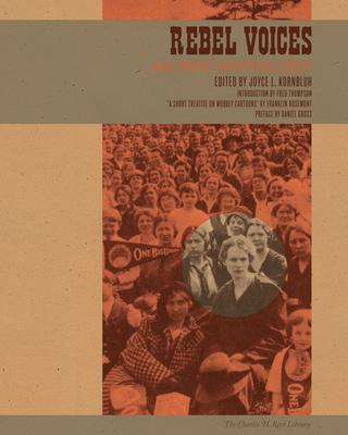 Rebel Voices: An IWW Anthology Subscription