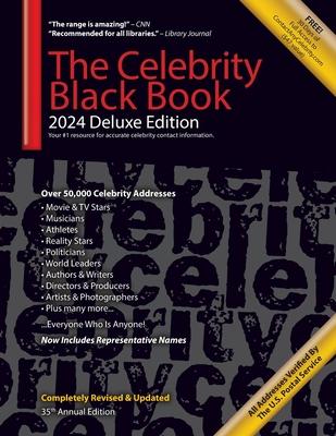 The Celebrity Black Book 2024 (Deluxe Edition): Over 50,000+ Verified Celebrity Addresses for Autographs, Fundraising, Celebrity Endorsements, Marketi