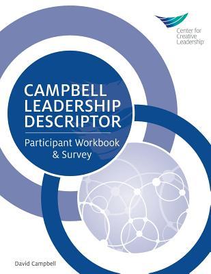 Campbell Leadership Descriptor: Participant Workbook and Survey