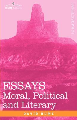 Essays: Moral, Political and Literary