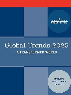 Global Trends 2025: Global Trends 2025: A Transformed World