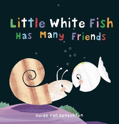 Little White Fish Has Many Friends