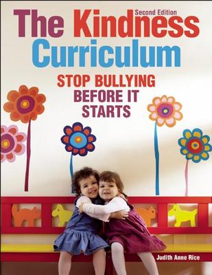 The Kindness Curriculum: Stop Bullying Before It Starts