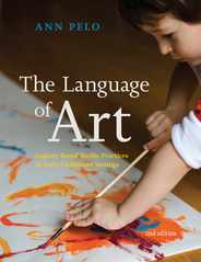 The Language of Art: Inquiry-Based Studio Practices in Early Childhood Settings Subscription