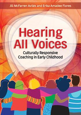 Hearing All Voices: Culturally Responsive Coaching in Early Childhood