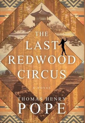 The Last Redwood Circus