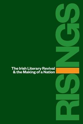 Risings: The Irish Literary Revival and the Making of a Nation Subscription