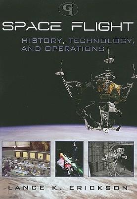 Space Flight: History, Technology, and Operations