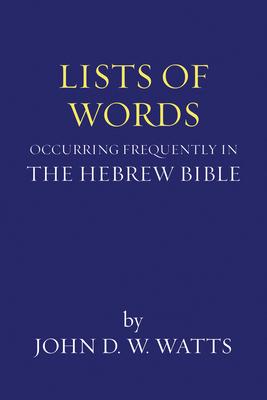 Lists of Words Occurring Frequently in the Hebrew Bible