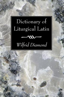 Dictionary of Liturgical Latin