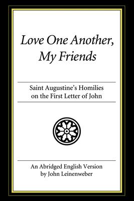 Love One Another, My Friends