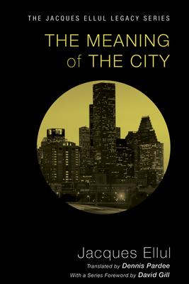 The Meaning of the City