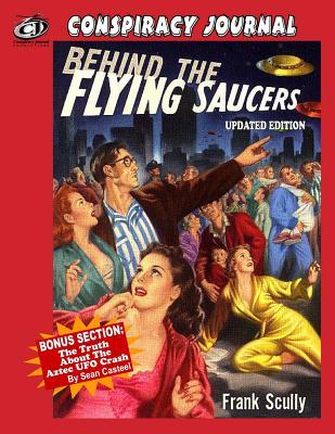 Behind The Flying Saucers: The Truth About The Aztec UFO Crash