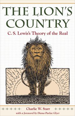 The Lion's Country: C. S. Lewis's Theory of the Real