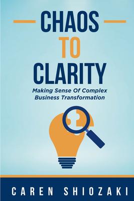 Chaos to Clarity: Making Sense of Complex Business Transformation Subscription