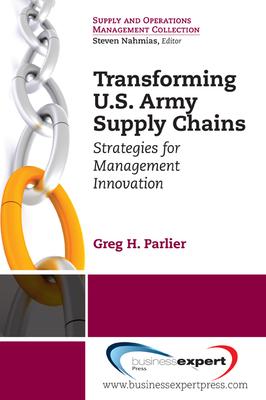 Transforming US Army Supply Chains: Strategies for Management Innovation Subscription