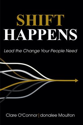 Shift Happens: Lead the Change Your People Need Subscription