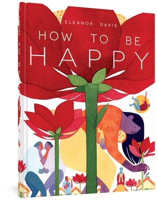 How to Be Happy