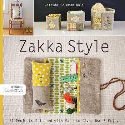 Zakka Style-Print-on-Demand-Edition: 24 Projects Stitched with Ease to Give, Use & Enjoy