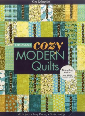 Bright & Bold Cozy Modern Quilts-Print-on-Demand-Edition: 20 Projects - Easy Piecing - Stash Busting