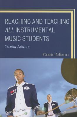 Reaching and Teaching All Instrumental Music Students