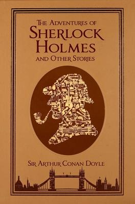 The Adventures of Sherlock Holmes, and Other Stories