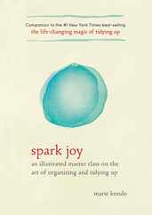 Spark Joy: An Illustrated Master Class on the Art of Organizing and Tidying Up Subscription