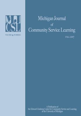 Michigan Journal of Community Service Learning: Volume 24 Number 1 - Winter 2017 Subscription